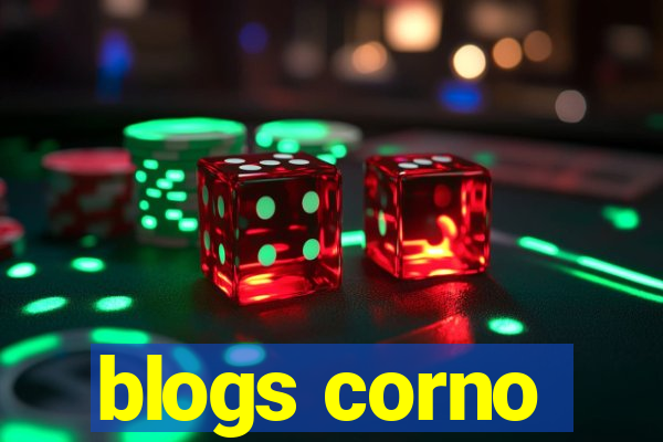 blogs corno